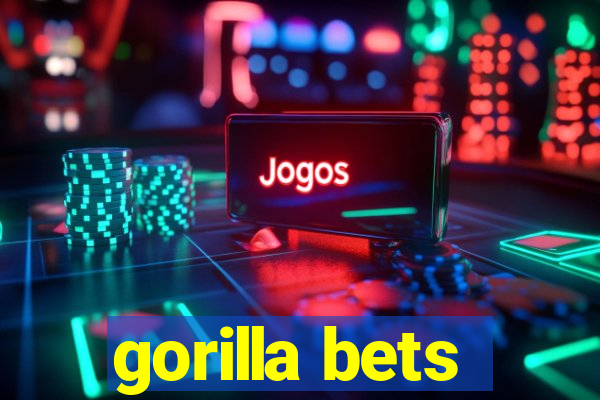 gorilla bets